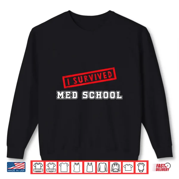 Sweatshirt Medical Med School Student Graduation Future Doctors Md Shirt