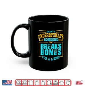 Mug Orthopedic Surgeon Funny Shirt Surgery Doctors Day Gift