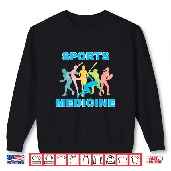 Sports Medicine Shirt 2 Sweatshirt Sports Medicine Shirt