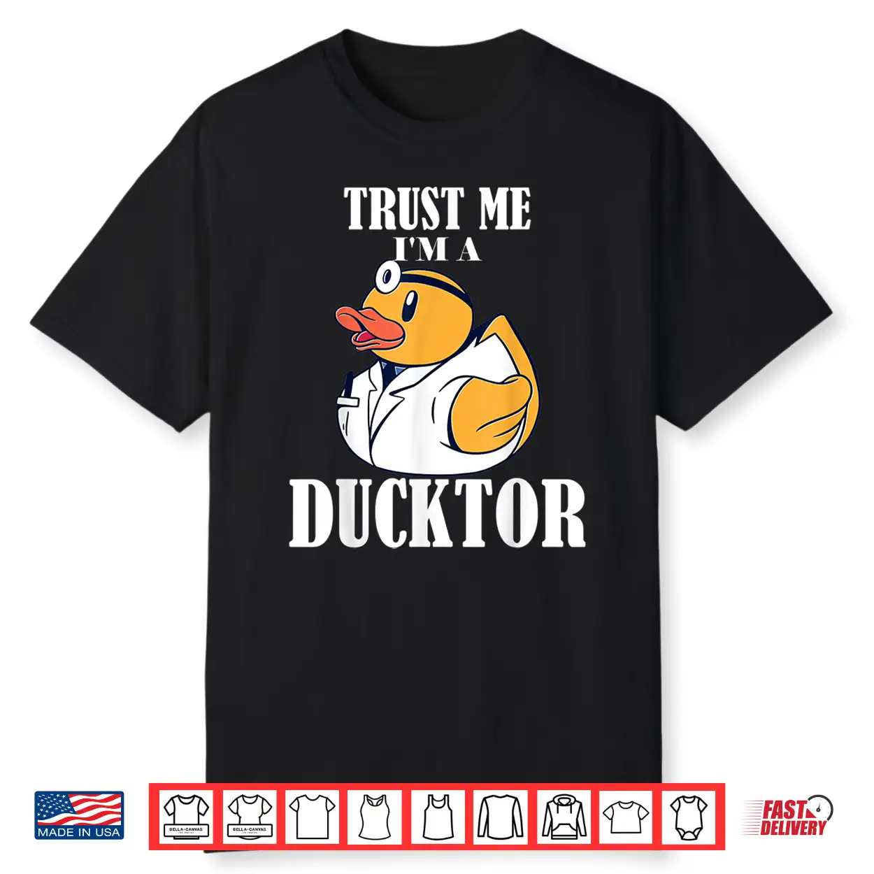 Trust Me I’M A Ducktor Shirt Trust Me I’M A Ducktor Shirt