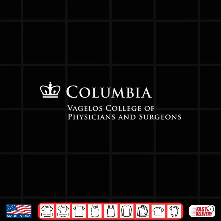 Design Columbia Vagelos College Of Physicians And Surgeons Shirt