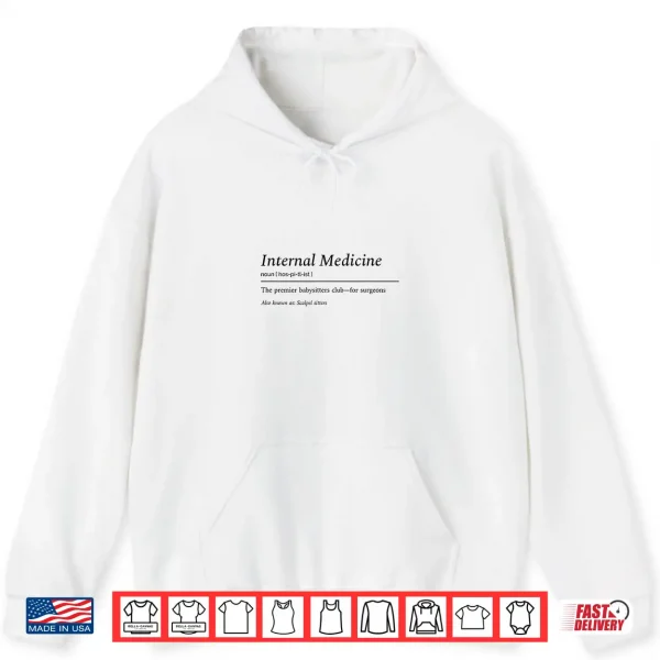 Hoodie Funny Internal Medicine Babysitter Club For Surgeons Shirt
