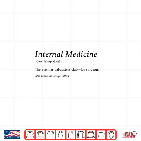 Design Funny Internal Medicine Babysitter Club For Surgeons Shirt