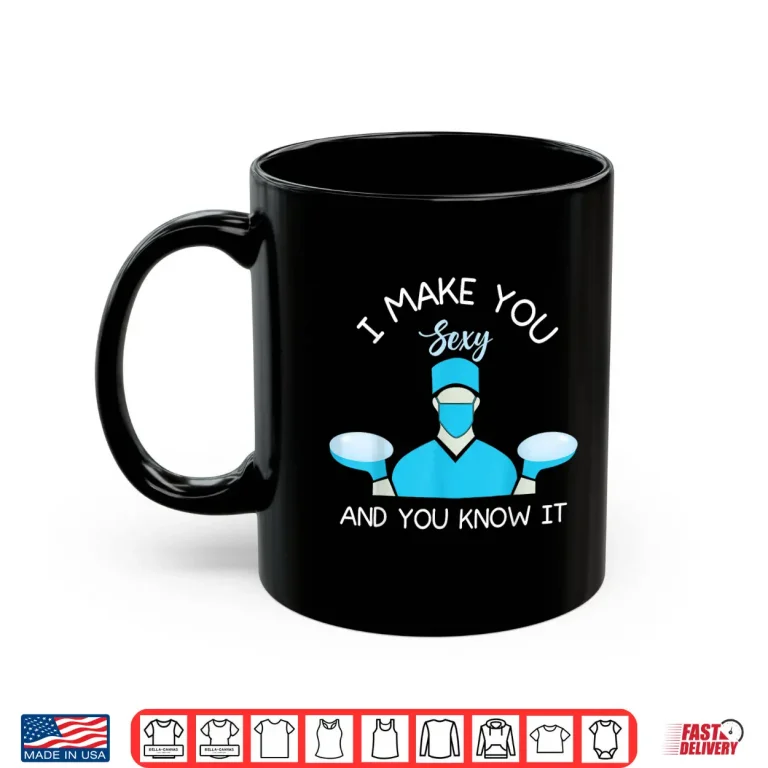 Mug Plastic Surgery Plastic Surgeon Shirt