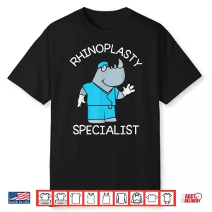 Plastic Surgery Pun Rhinoplasty Specialist Plastic Surgeon Shirt