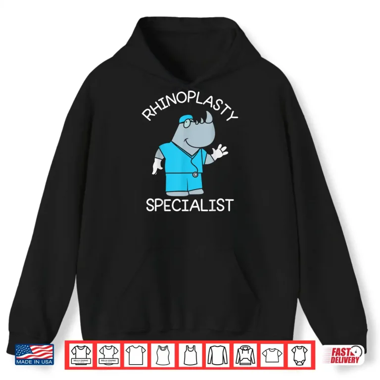 Hoodie Plastic Surgery Pun Rhinoplasty Specialist Plastic Surgeon Shirt