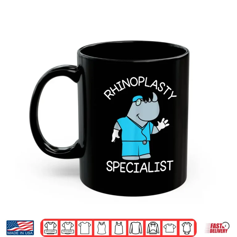 Mug Plastic Surgery Pun Rhinoplasty Specialist Plastic Surgeon Shirt