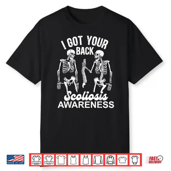 Skeleton I Got Your Back Ortho Life Scoliosis Awareness Shirt