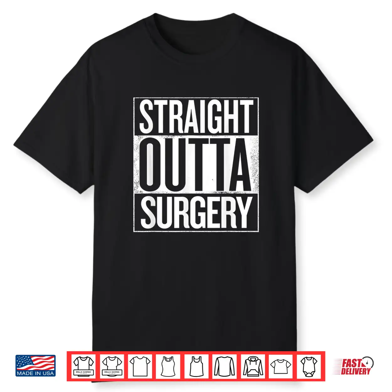 Straight Outta Surgery Funny Gift For Surgeons Christmas Shirt Straight Outta Surgery Funny Gift For Surgeons Christmas Shirt
