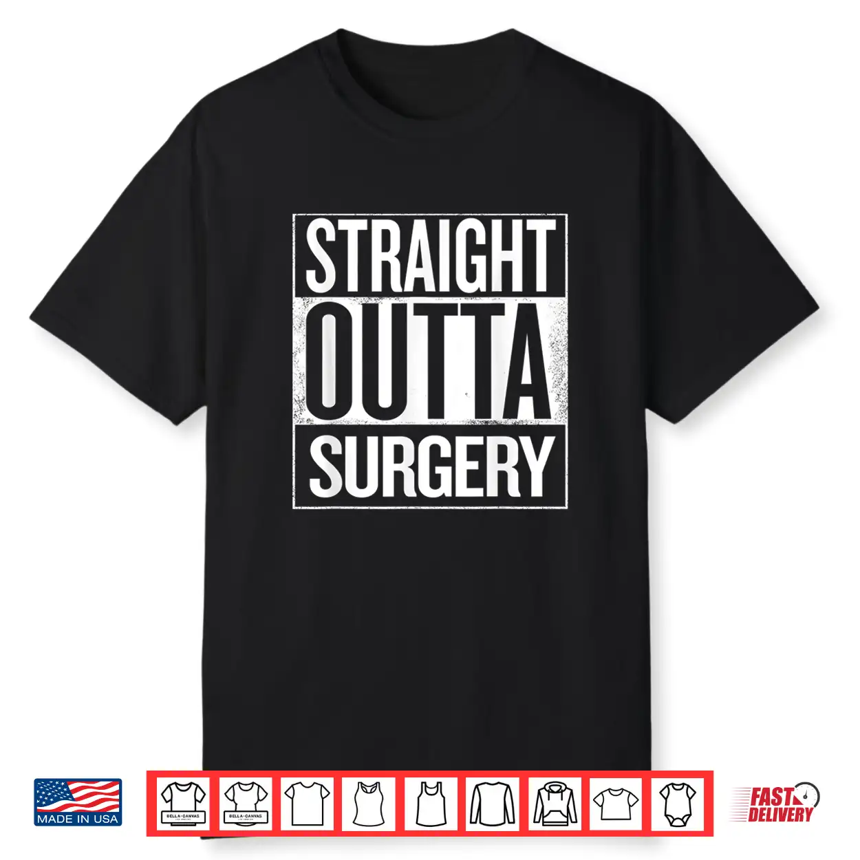 Straight Outta Surgery Surgeons Nurses Dentist Shirt Straight Outta Surgery Surgeons Nurses Dentist Shirt