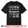 Surgeon Funny Nutritional Facts For Surgeons Shirt