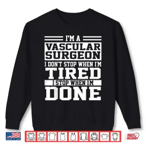 Sweatshirt Vascular Surgeon Apparel Funny Gifts For Vascular Surgeons Shirt