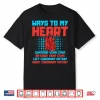 Ways To My Heart Cardiology Themed Gift Heart Surgeons Gift Shirt