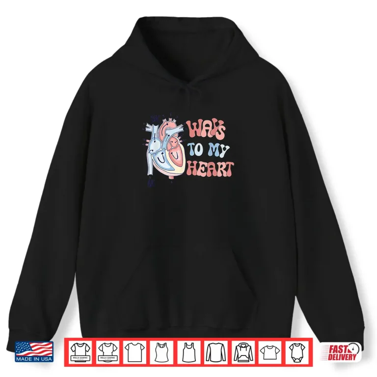 Hoodie Women Retro Ways To My Heart Cardiac Nurse Cardiac Surgeons Shirt