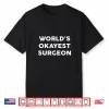World’S Okayest Surgeon Shirt For Surgeons Shirt