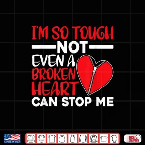 Design Broken Heart Cant Stop Me Open Heart Surgery Shirt