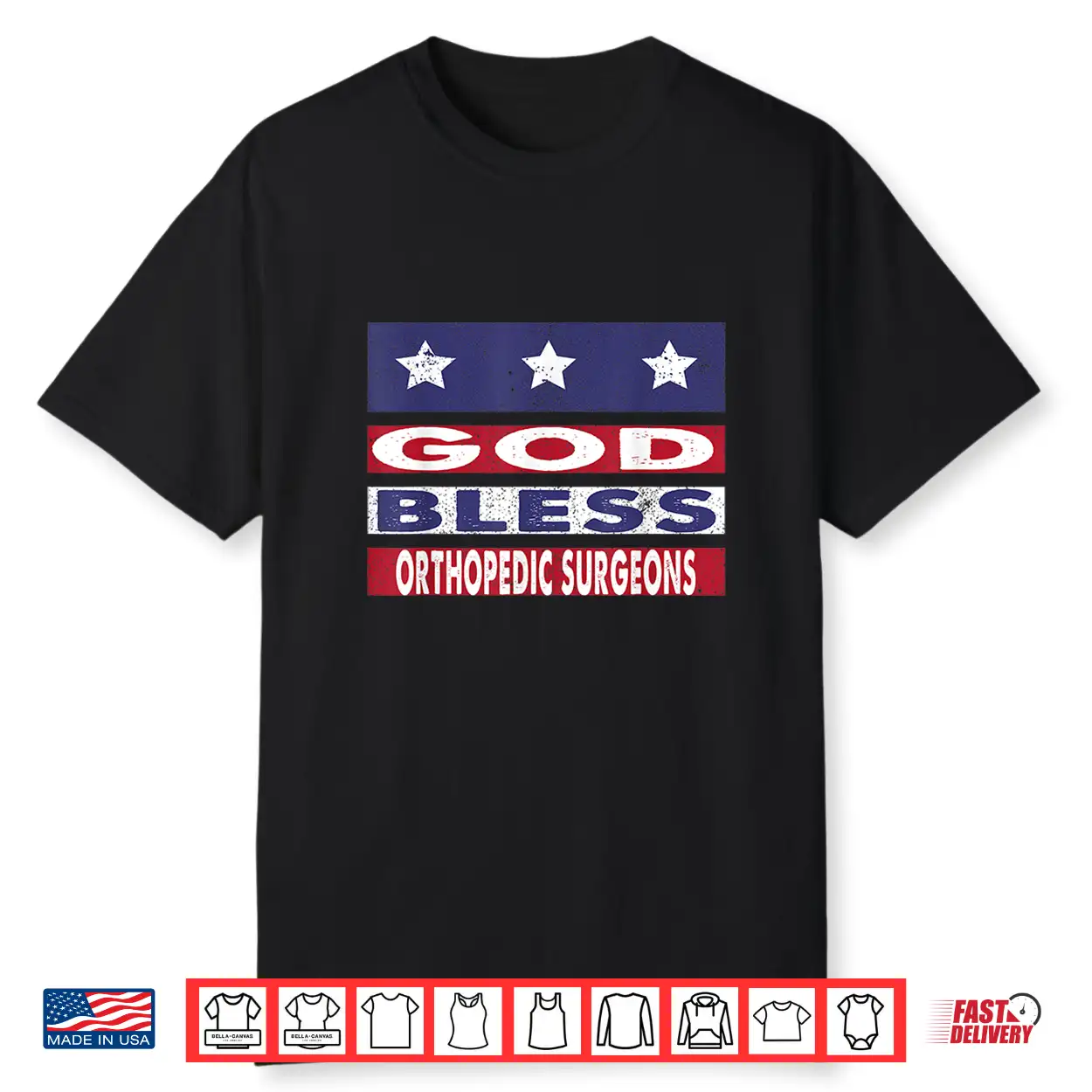 God Bless Orthopedic Surgeons Patriotic Christian Shirt God Bless Orthopedic Surgeons Patriotic Christian Shirt