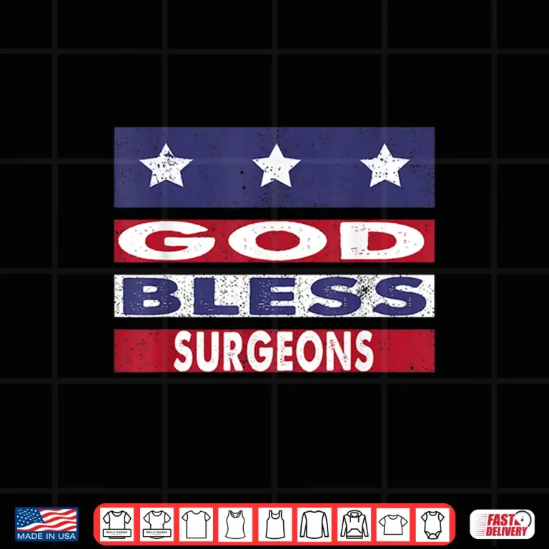 Design God Bless Surgeons Patriotic Christian Retirement Gift Shirt