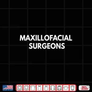 Design Oral And Maxillofacial Surgeons Shirt