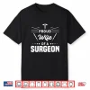Proud Wife Of A Surgeon Husband Doctor Surgeons Shirt