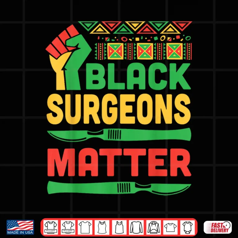 Design Raised Fist Heartbeat Black Surgeons Matter Healthcare Pride Shirt