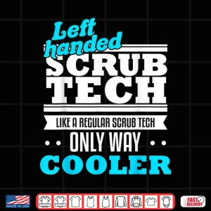 Sug Scrub Tech Surgical Technologist Funny Left Handed Gift Shirt 4 Design Sug Scrub Tech Surgical Technologist Funny Left Handed Gift Shirt