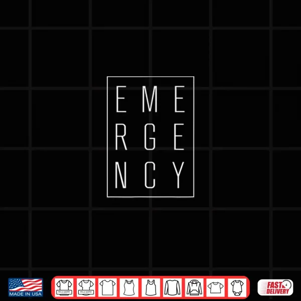 Design Emergency Nurse And Ed Tech Emergency Department T Shirt