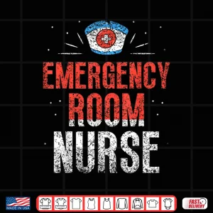 Design Emergency Room Nurse Nursing Nurses Er Nurse Ed Shirt