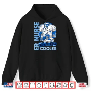 Hoodie Er Nurse Cool Funny Nursing For Emergency Room Nurses Shirt