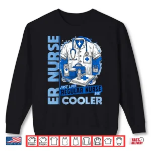 Sweatshirt Er Nurse Cool Funny Nursing For Emergency Room Nurses Shirt