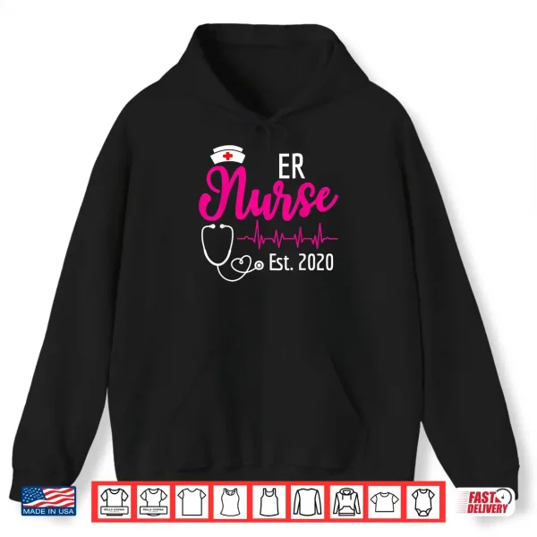 Hoodie Er Nurse Est 2020 New Nurses Gift Shirt