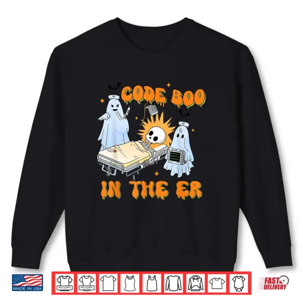 Sweatshirt Er Nurse Funny Er Nurse Shirt Halloween Code Boo In The Er Shirt