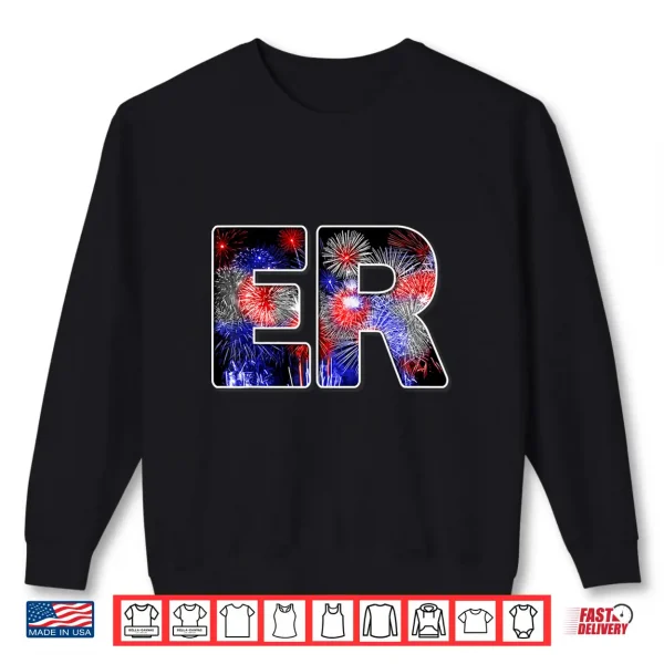 Sweatshirt Er Nurse July 4Th Fireworks Patriotic Nurses Shirt
