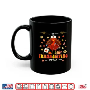 Mug Er Thanksgiving Crew Turkey Nurses Emergency Department Shirt