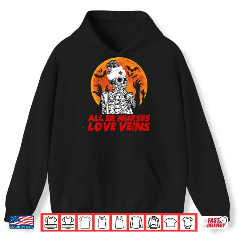 Hoodie Th All Er Nurses Love Veins Costume Halloween Skeleton Shirt