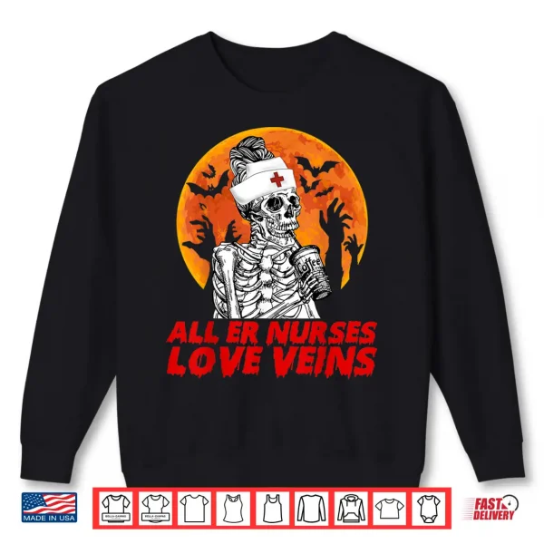 Sweatshirt Th All Er Nurses Love Veins Costume Halloween Skeleton Shirt