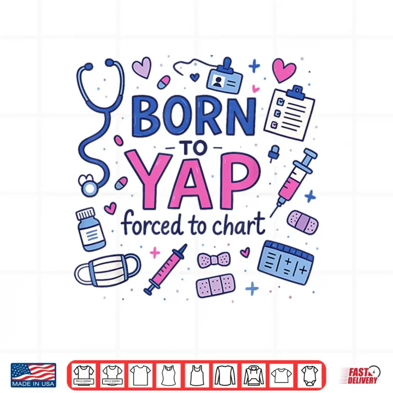 Design Vintage Born To Yap Forced To Chart Funny Er Nurses Women Shirt