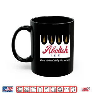 Mug Abolish Ice From The Land Of Sky Blue Waters Minnesota Shirt