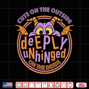 Design Cute On The Outside Deeply Unhinged On The Inside Shirt