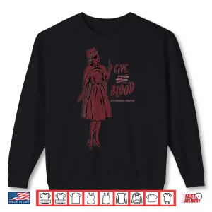 Sweatshirt Give Me Blood Gothic Nurse Horror Shirt