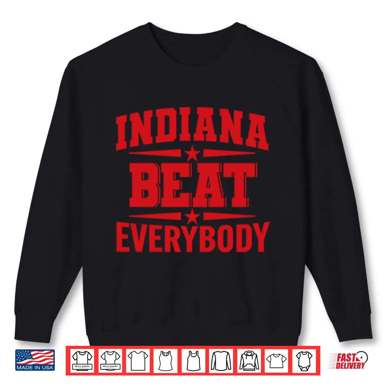 Indiana Beat Everybody Shirt Indiana Beat Everybody Shirt