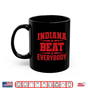 Mug Indiana Beat Everybody Shirt