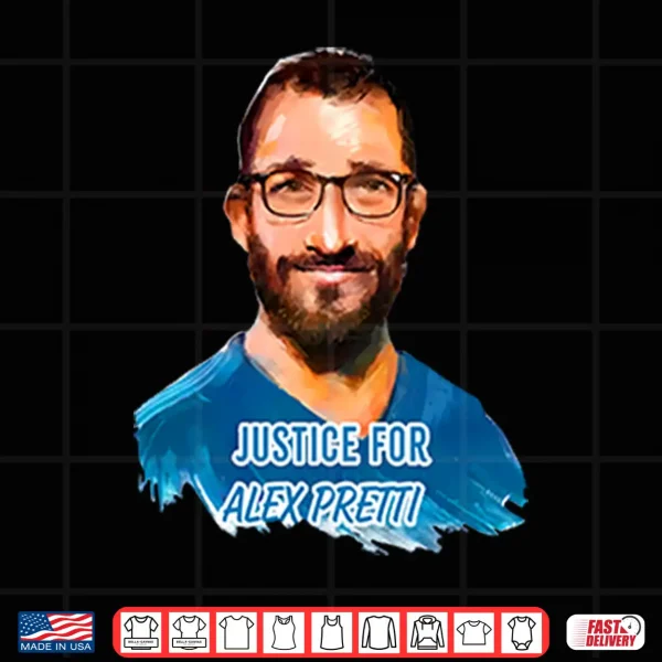 Justice For Alex Pretti Shirt 4 Design Justice For Alex Pretti Shirt