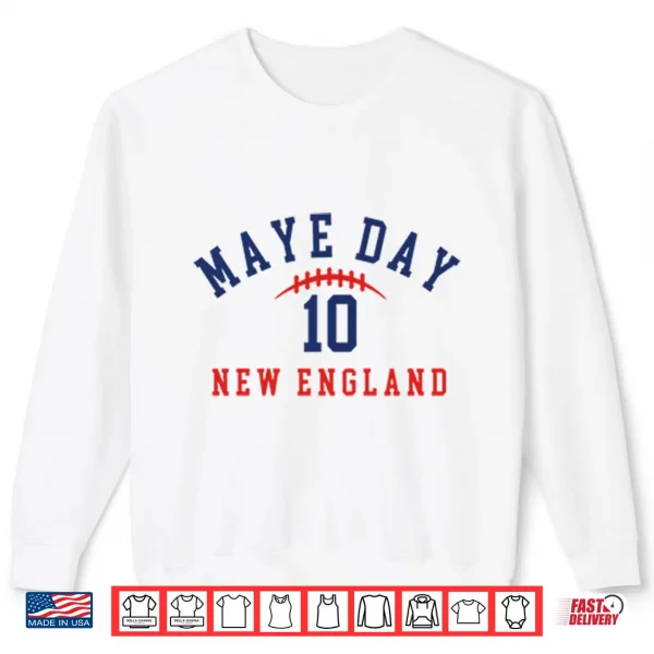 Sweatshirt Maye Day 10 New England Shirt