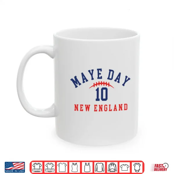 Mug Maye Day 10 New England Shirt