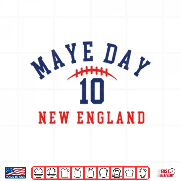 Design Maye Day 10 New England Shirt
