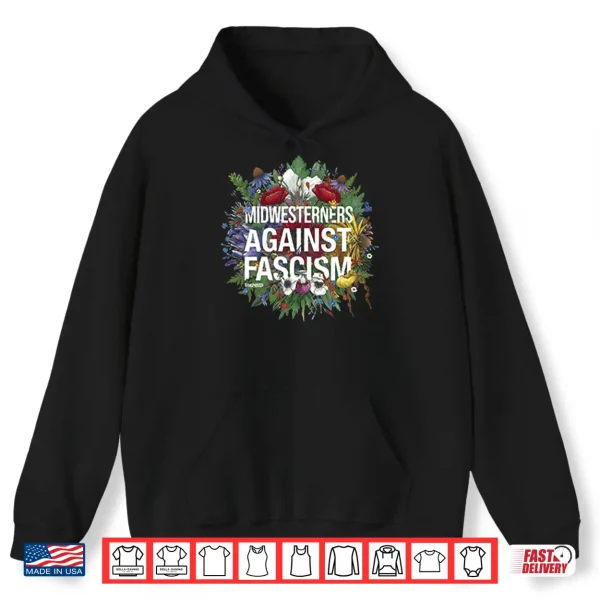 Hoodie Midwesterners Against Fascism Shirt