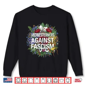 Sweatshirt Midwesterners Against Fascism Shirt