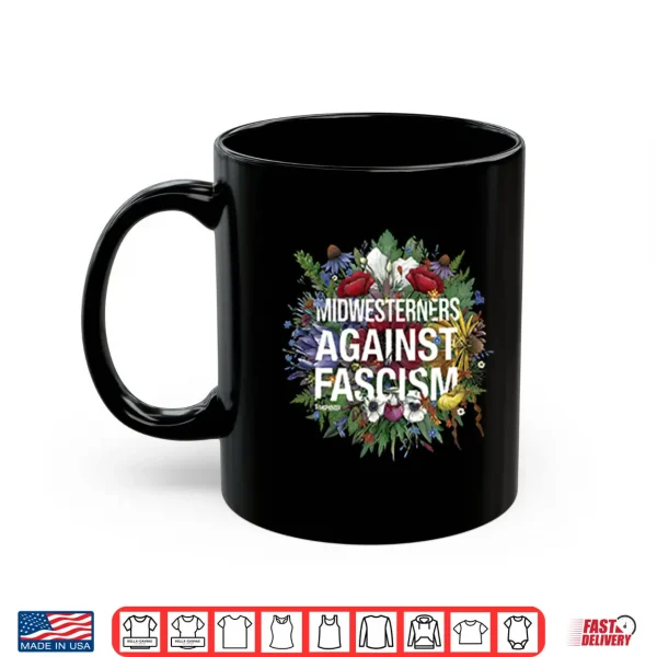 Mug Midwesterners Against Fascism Shirt