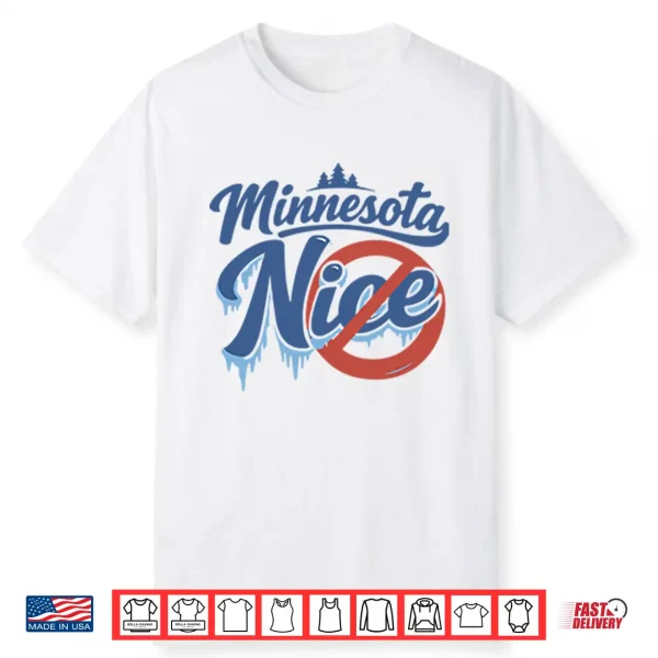 Minnesota Nice Anti Ice Shirt